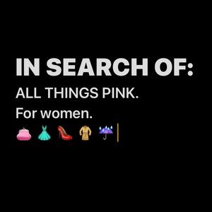 Looking for PINK clothes and accessories!!